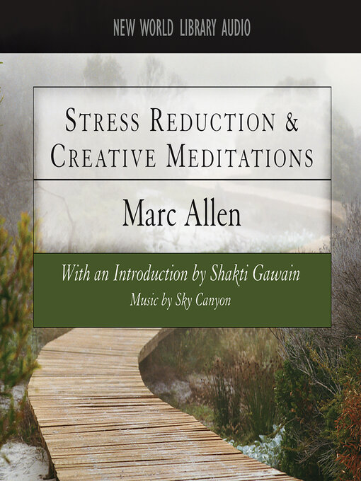 Title details for Stress Reduction and Creative Meditations by Marc Allen - Wait list